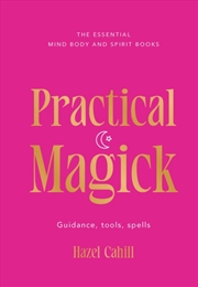 Buy Practical Magick : Guidance, tools, spells