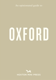Buy An Opinionated Guide to Oxford