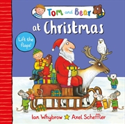 Buy Tom and Bear at Christmas : A lift-the-flap book
