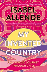 Buy My Invented Country : A Nostalgic Journey Through Chile