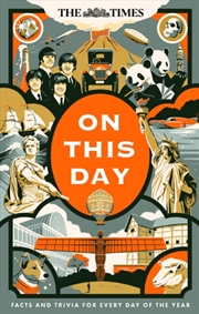 Buy The Times On This Day : Facts and Trivia for Every Day of the Year