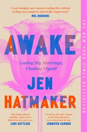 Buy Awake : Losing My Marriage, Finding Myself