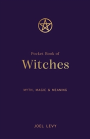 Buy Pocket Book of Witches : Myth, Magic & Meaning