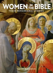 Buy Women in the Bible : Their Remarkable Stories