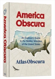 Buy America Obscura : An Explorer's Guide to the Hidden Wonders of the United States