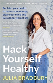 Buy Hack Yourself Healthy : Reclaim your health to boost your energy, clear your mind and live a long, v