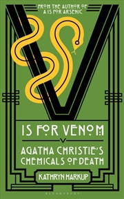 Buy V is for Venom : Agatha Christie's Chemicals of Death