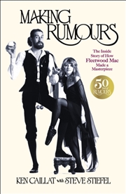 Buy Making Rumours : The Inside Story of how Fleetwood Mac Made a Masterpiece