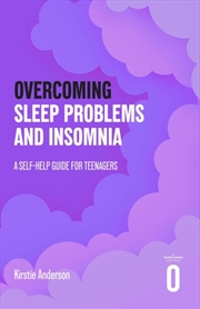 Buy Overcoming Sleep Problems : A Self-help Guide For Teenagers