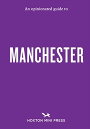 Buy An Opinionated Guide to Manchester