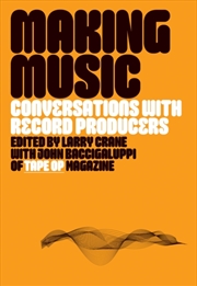 Buy Making Music : Conversations with Record Producers