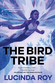 Buy The Bird Tribe : The Dreambird Chronicles, Book Three