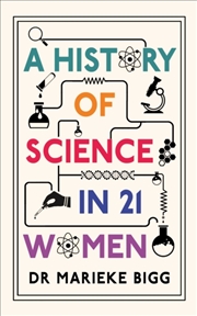 Buy A History of Science in 21 Women