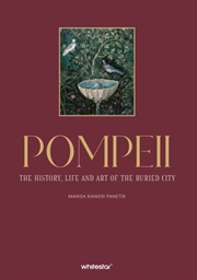 Buy Pompeii : The History, Life, and Art of the Buried City