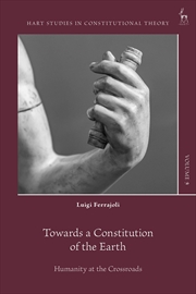 Buy Towards a Constitution of the Earth: Humanity at the Crossroads