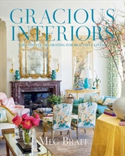 Buy Gracious Interiors : Thoughtful Decorating for Beautiful Living