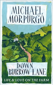 Buy Down Burrow Lane : The heartwarming true story of love, loss and a Devon farm that changed thousands