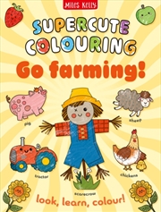 Buy Go Farming! : Colour and Learn