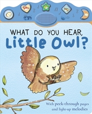 Buy What Do You Hear, Little Owl?