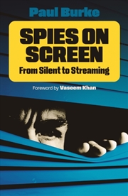 Buy Spies on Screen : From Silent to Streaming