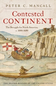 Buy Contested Continent : The Struggle for North America, c. 1000-1680