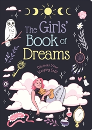Buy The Girls' Book of Dreams : Discover Your Sleeping Self!