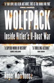 Buy Wolfpack : Inside Hitler’s U-Boat War