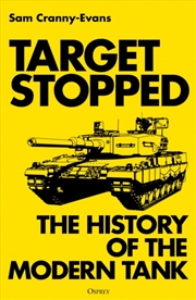 Buy Target Stopped : The History of the Modern Tank