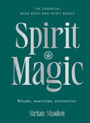 Buy Spirit Magic : Rituals, exercises, connection