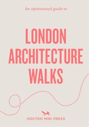 Buy An Opinionated Guide to London Architecture Walks