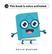 Buy This Book Is Voice Activated.