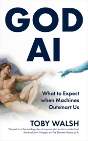 Buy GOD AI : Boom or Doom? What to Expect when Machines Outsmart Us
