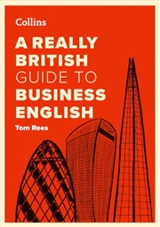 Buy A Really British Guide to Business English