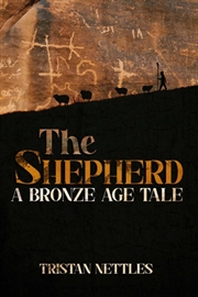 Buy Shepherd : A Bronze Age Tale