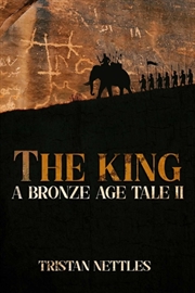 Buy The King : A Bronze Age Tale