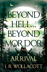 Buy Beyond Hell… Beyond Mordor : Arrival