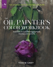 Buy The Oil Painter's Color Workbook