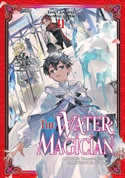 Buy The Water Magician: Arc 1 Volume 2 (Light Novel)