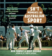 Buy Sh*t Moments in Australian Sport