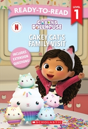 Buy Gabby's Dollhouse: Cakey Cat’s Family Visit - Ready-to-Read Level 1