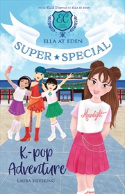 Buy K-Pop Adventure (Ella at Eden: Super Special #2)