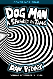 Buy Sprinkle in Time: A Graphic Novel (Dog Man #15)