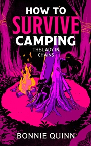 Buy How to Survive Camping: The Lady in Chains