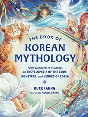 Buy The Book of Korean Mythology