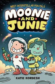 Buy Moonie and Junie: Interstellar Pen Pals