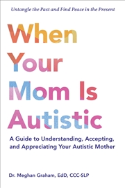 Buy When Your Mom Is Autistic