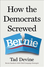 Buy How the Democrats Screwed Bernie