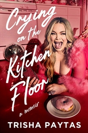 Buy Crying on the Kitchen Floor