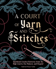 Buy A Court Of Yarn And Stitches