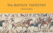 Buy The Bayeux Tapestry